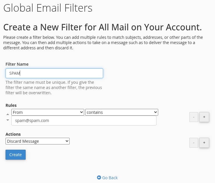 cPanel: formularul de creare a unui filtru Formularul de creare a unui filtru: numele SPAM, regula From / contains / spam@spam.com și acțiunea Discard Message, cu butoanele + și − pe fiecare rând